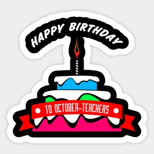 HBD OCTOBER-TEACHERS Sticker